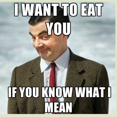 want to eat you