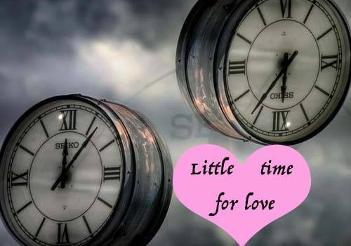 Little time for love