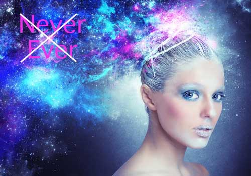 never ever