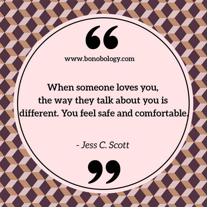 Jess C. Scott on how one feels when someone loves you