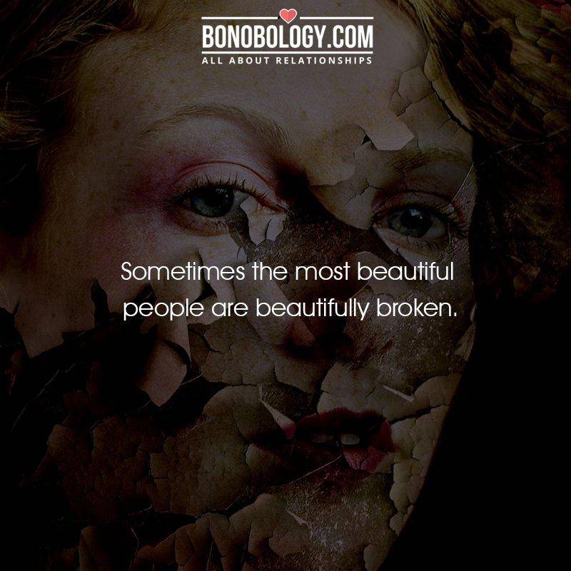 Beautifully broken