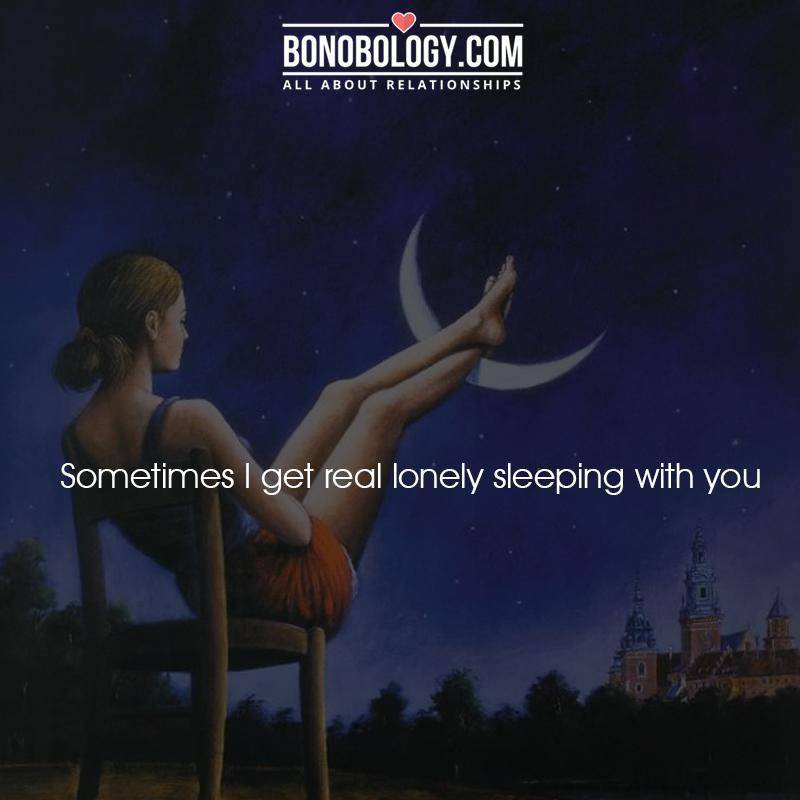 Feel lonely