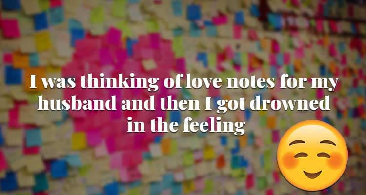 50 Cute Notes For Him That Would Surprise Your Man Everyday - 2