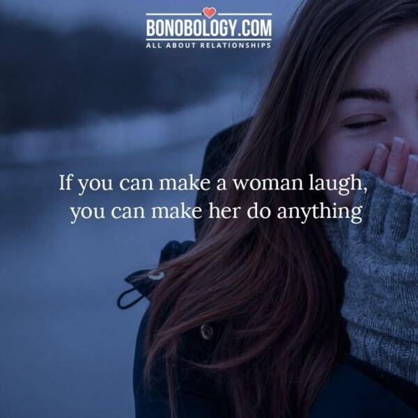 Make her laugh