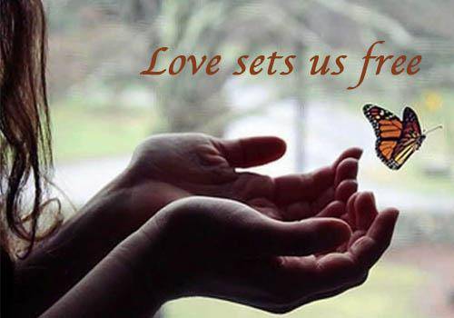Love sets us free