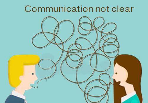 communication not clear