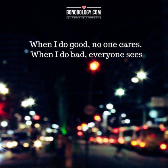 When I do good