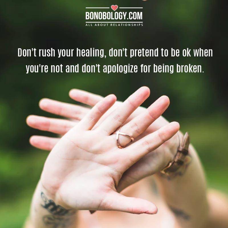 Don't apologize for being broken