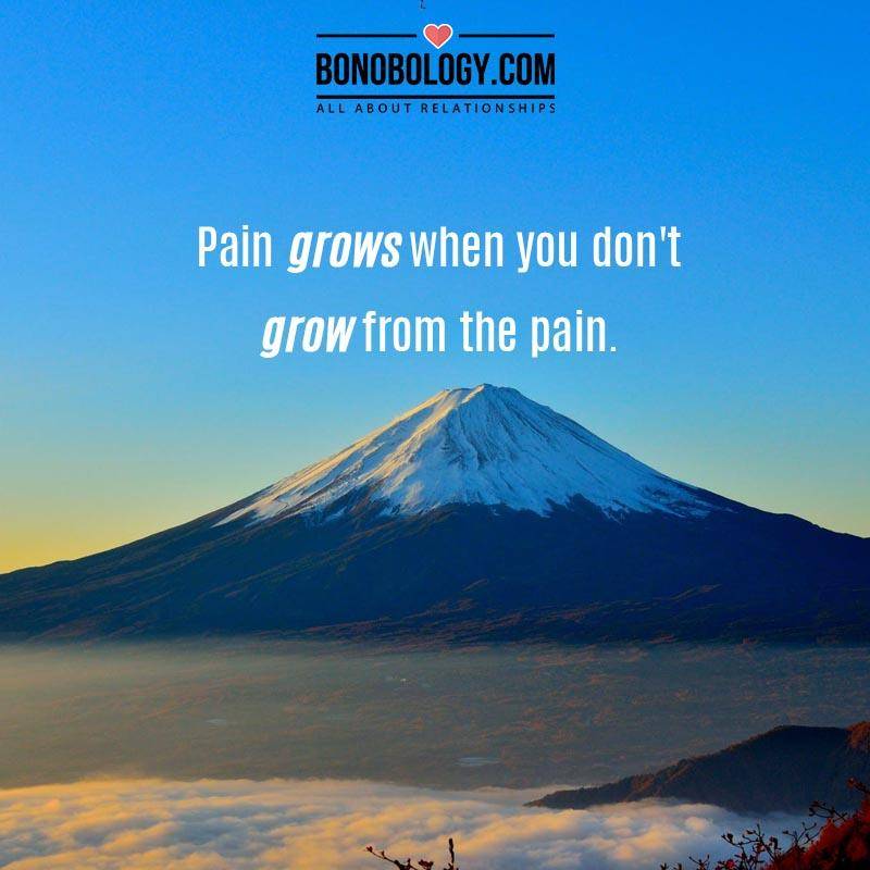Grow from your pain