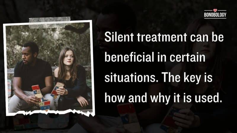 benefits of Silent Treatment