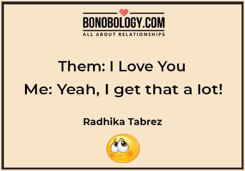 The Worst Epic Responses To I Love Yo