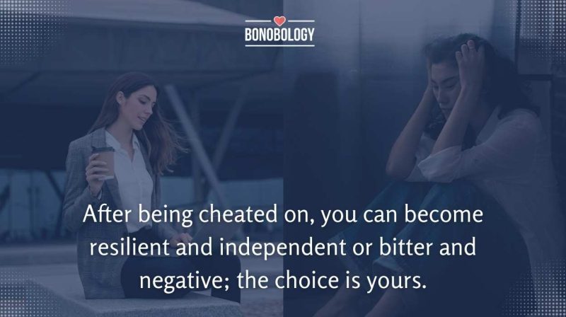being cheated on changes you