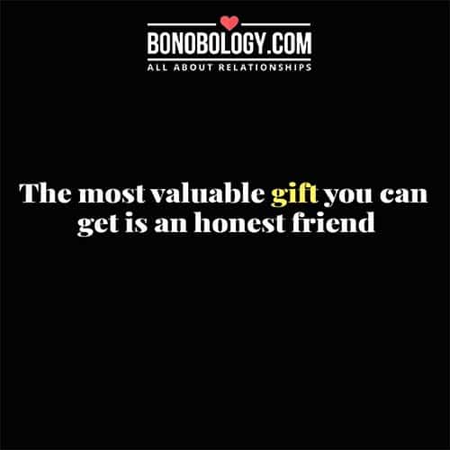 Honest friendship