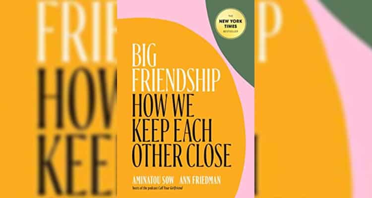 Big Friendship - Aminatou Sow & Ann Friedman