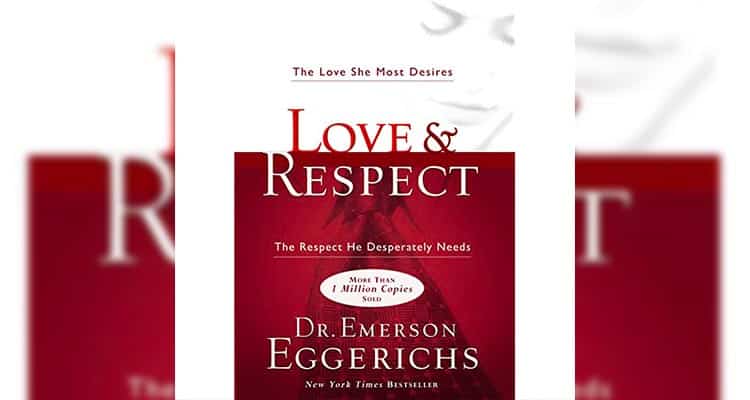 Love and respect - Dr Emerson Eggerichs