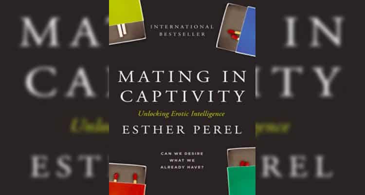 Best relationship book - Mating in Captivity