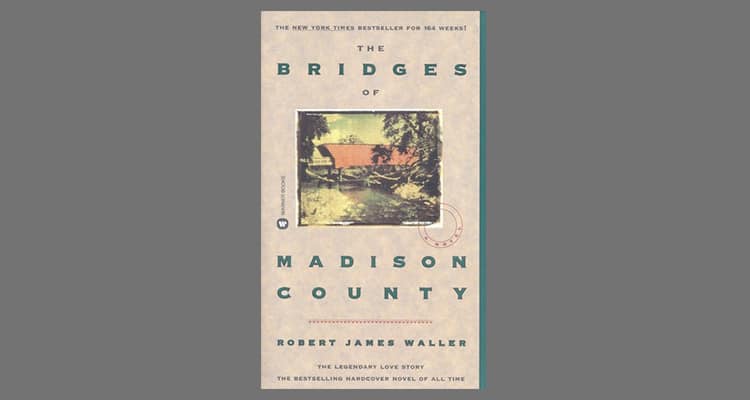 The Bridges of Madison County by Robert James Waller