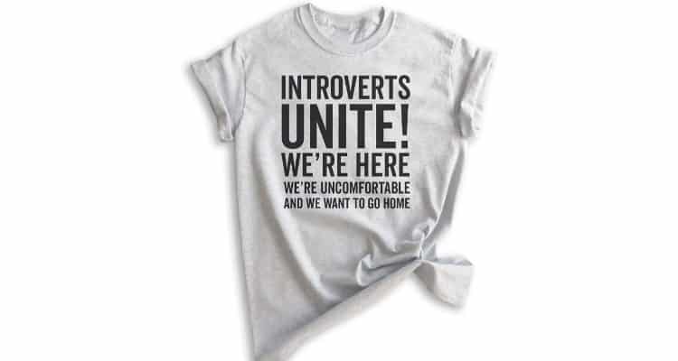 gifts for introvert boyfriend - Introverts unite unisex women's men's shirt