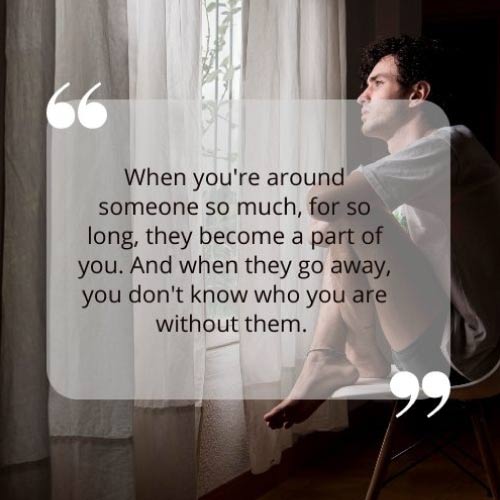 When you're around someone