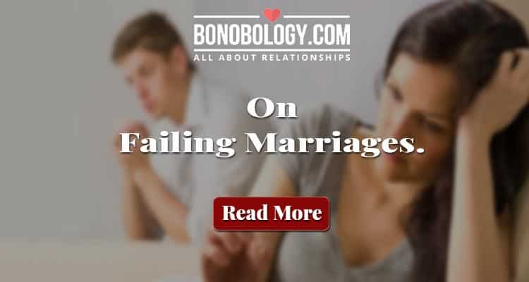 on failiing marriages and more