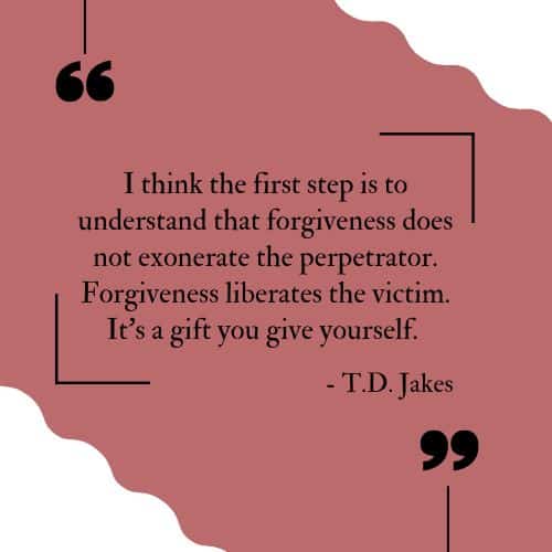 20 Forgiveness Quotes to Help You Move On - 49