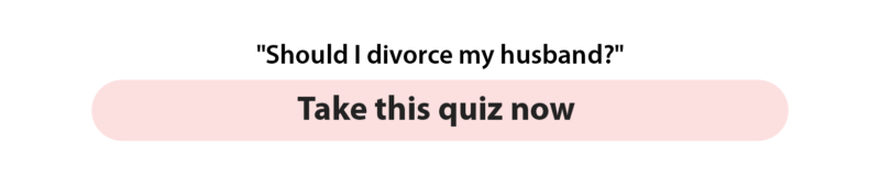 should i divorce my husband? quiz