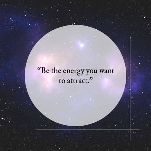 energy you want to attract