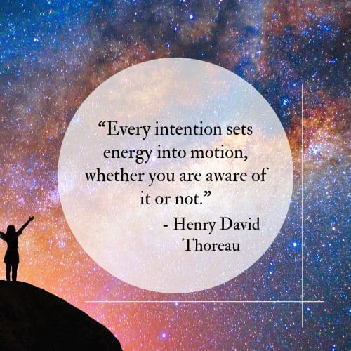 intention sets energy into motion