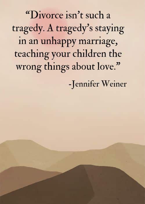 25 Motivating Divorce Quotes to Help You Move On - 38