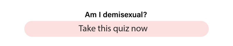 am i demisexual quiz