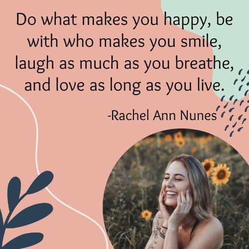 30 Quotes About Enjoying Life and Being Happy - 13