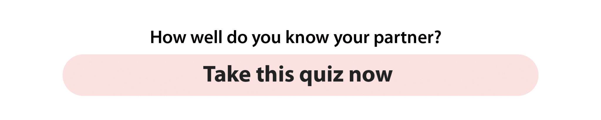 Quiz on how well do you  know your partner