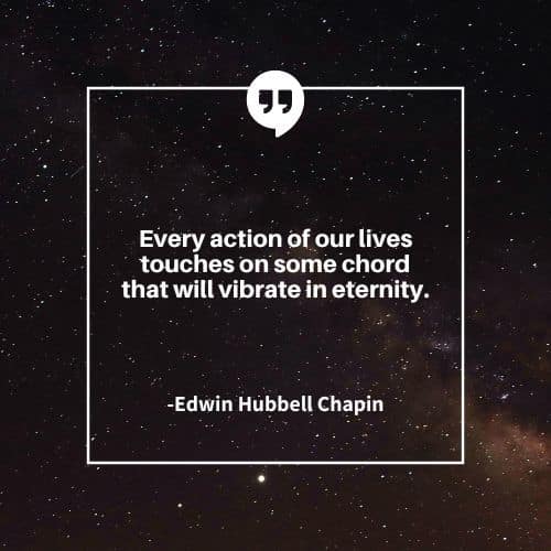 Every action of our lives