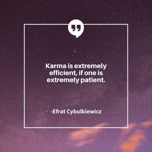 Karma is extremely