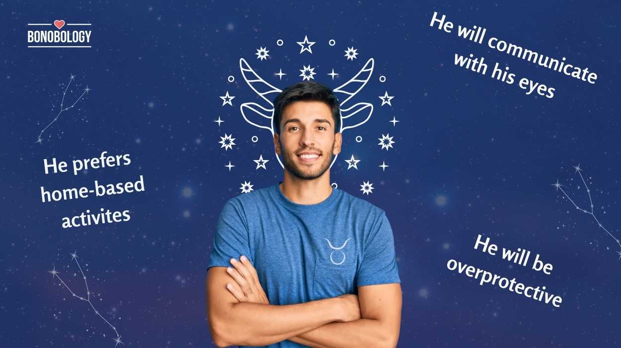 18 signs of a taurus man in love