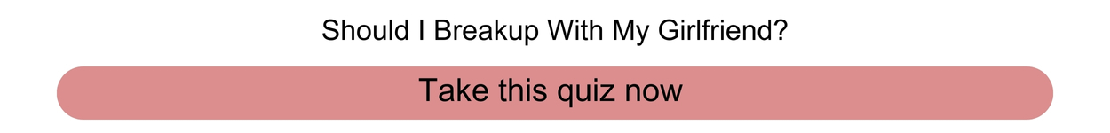 Should I Breakup With My Girlfriend