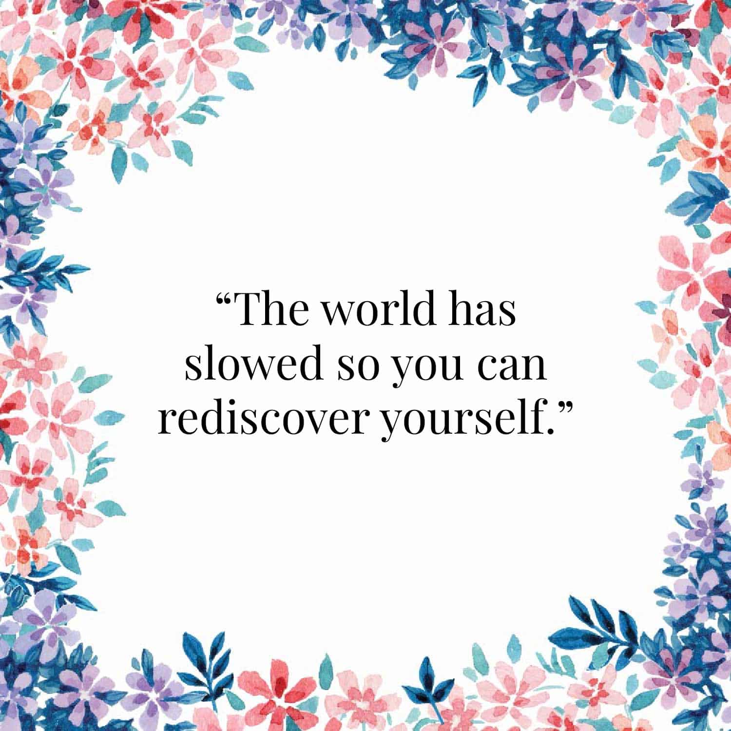 The world has slowed