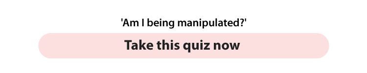 am i being manipulated quiz