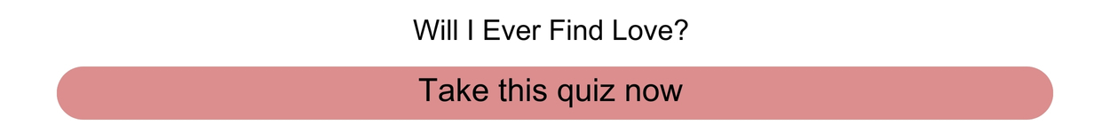 Will I Ever Find Love Quiz