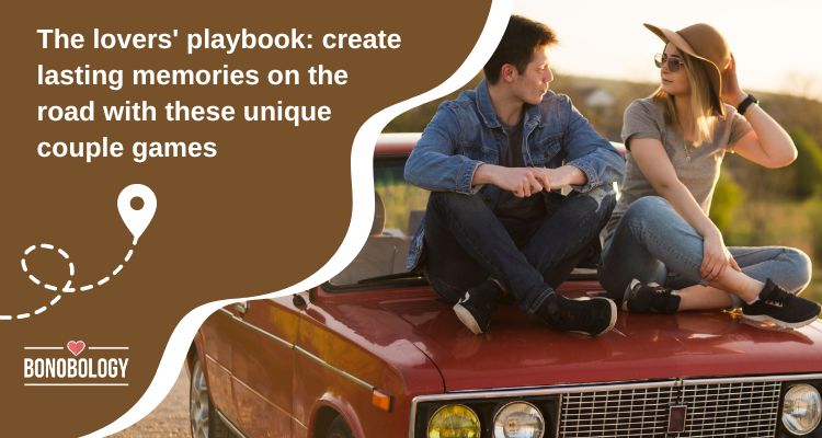 27 Road Trip Games For Couples That Make Travel More Fun