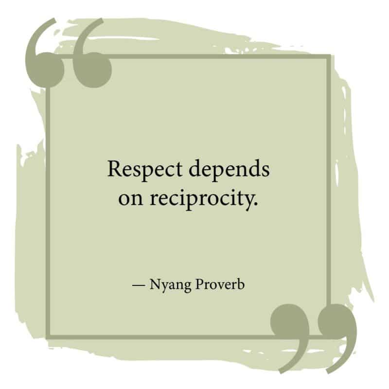 Respect depends on reciprocity