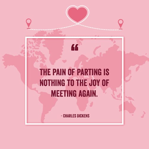 The pain of parting is nothing to the joy of meeting again