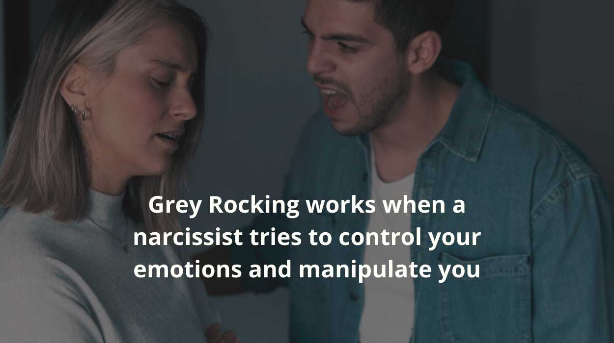 Meaning, Techniques, And Ways To Use It Effectively 3 Grey rocking a narcissist
