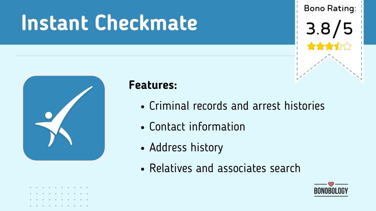 Instant Checkmate
Background checker