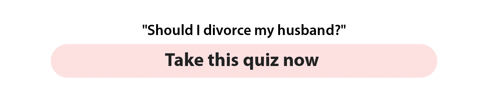 Should I Divorce My Husband?