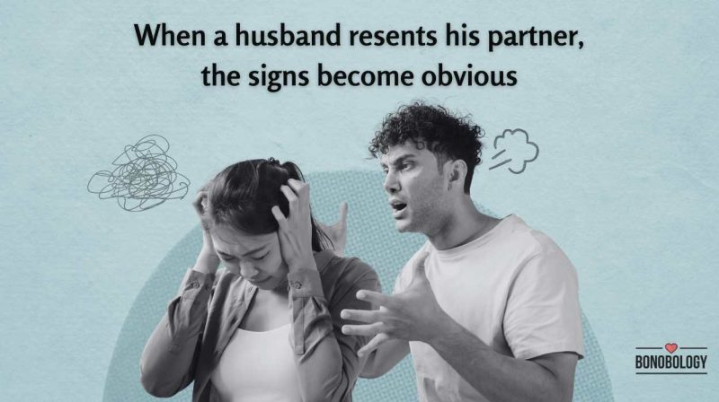 signs your husband resents you