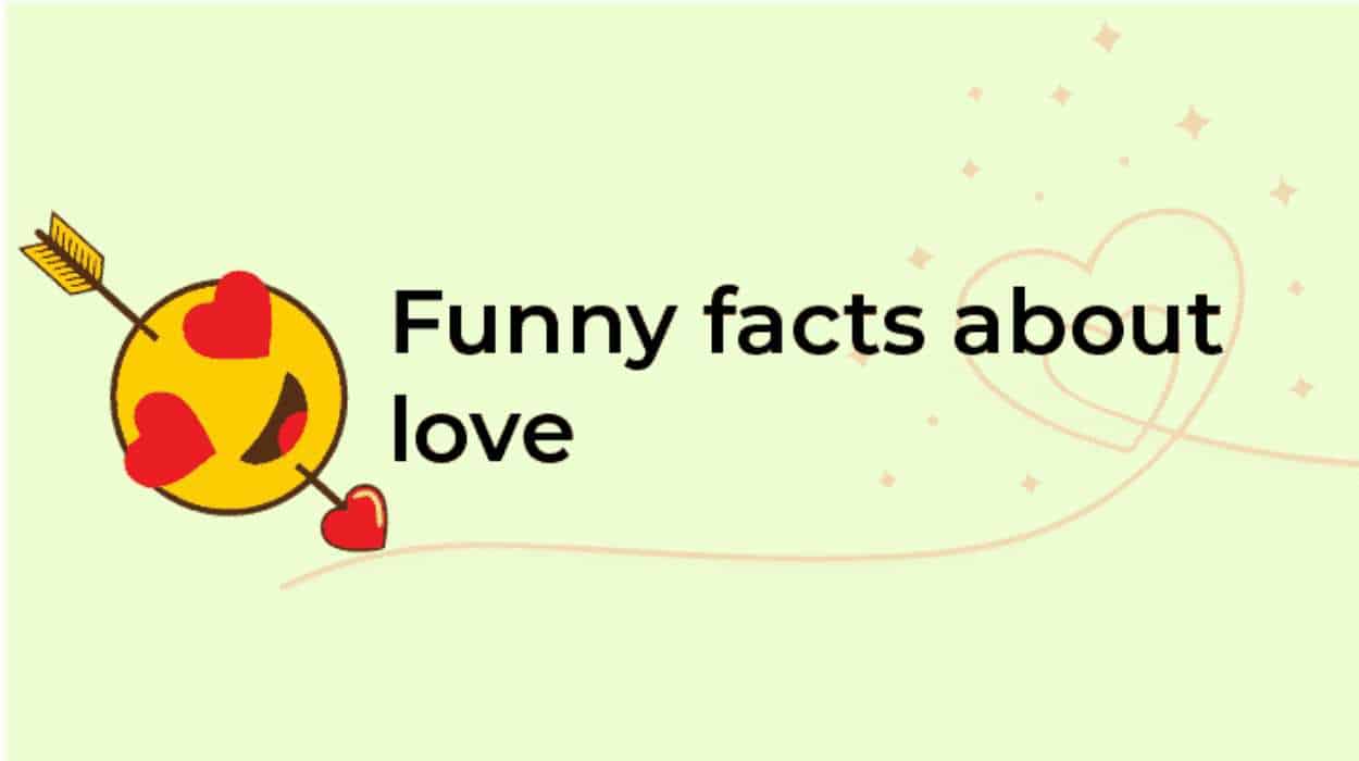 funny facts about love