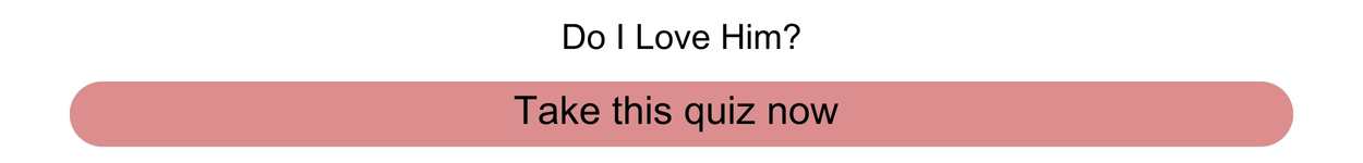 Do I Love Him Quiz