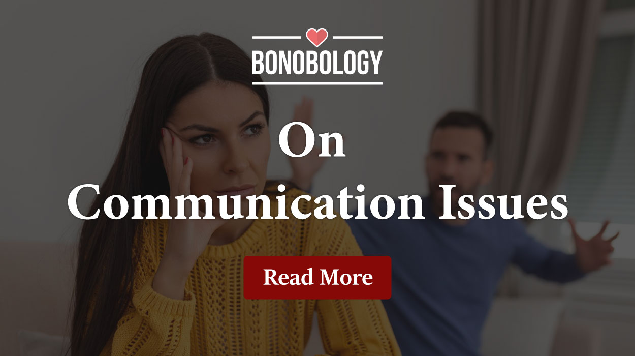 Why Do I Struggle To Communicate With My Partner? An Expert Answers 3 On-Communication-Issues