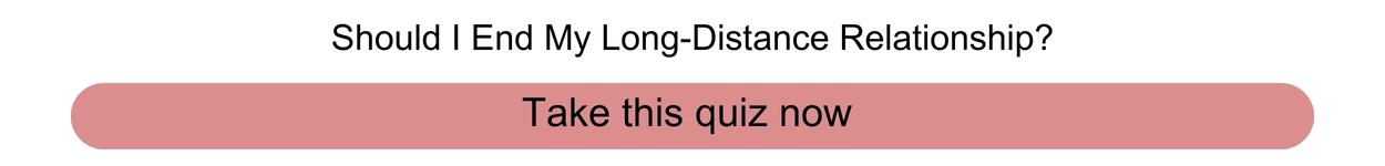 Should I end my long distance relationship